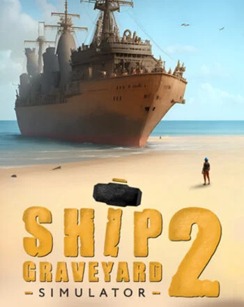 Ship Graveyard Simulator 2 Steam Key Global