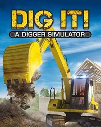 DIG IT! A Digger Simulator Steam Key Global