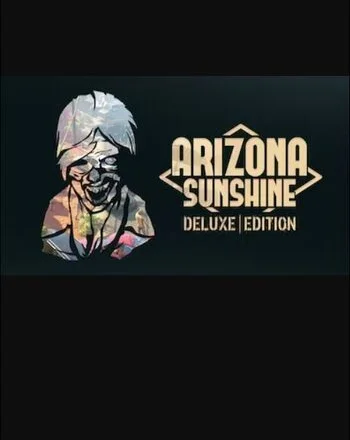 Arizona Sunshine VR Deluxe Edition Steam Key Global