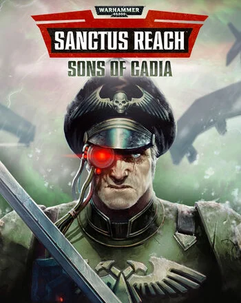 Warhammer 40,000: Sanctus Reach Sons of Cadia Steam Global