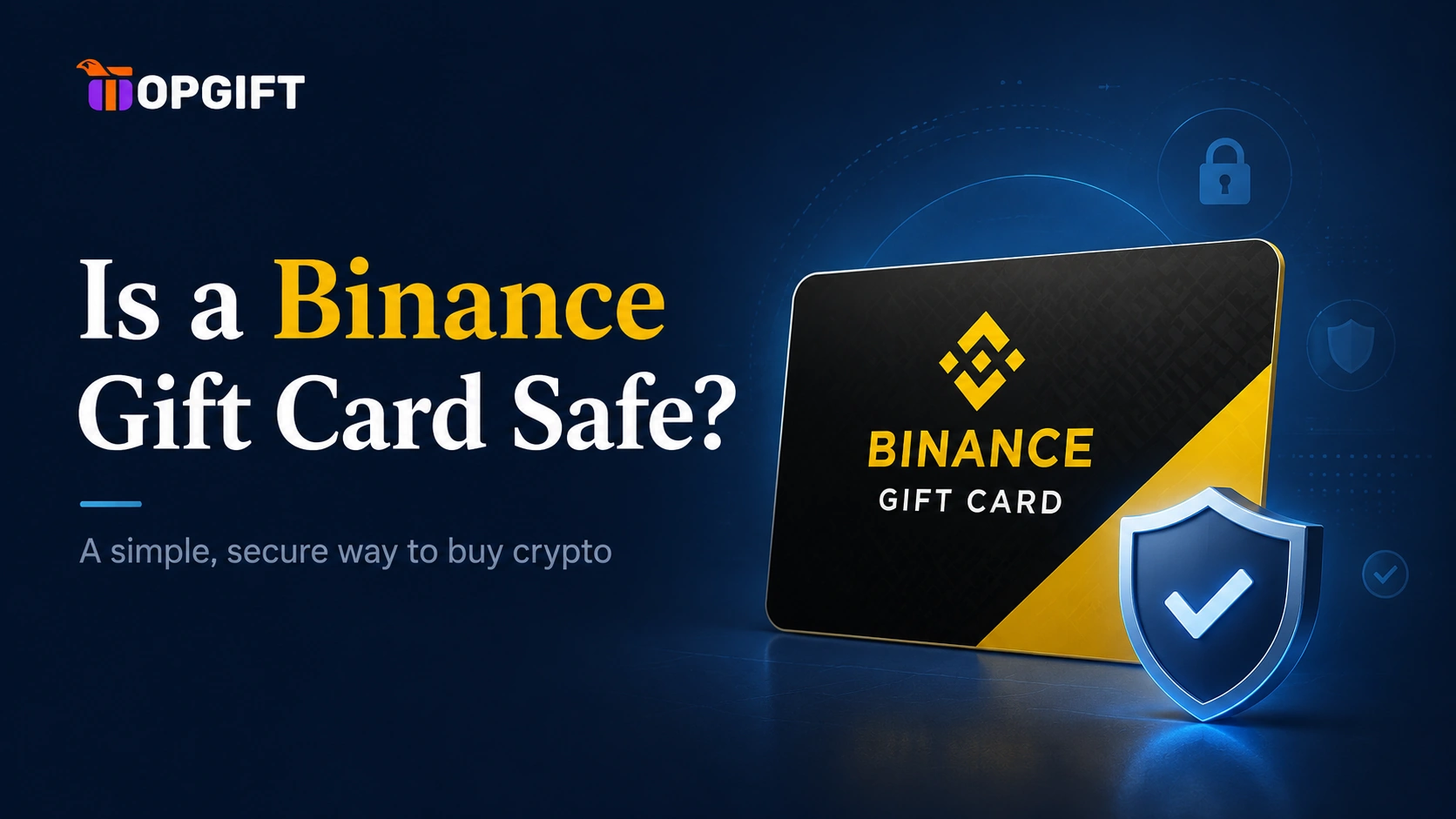 Is a Binance Gift Card safe to buy crypto with